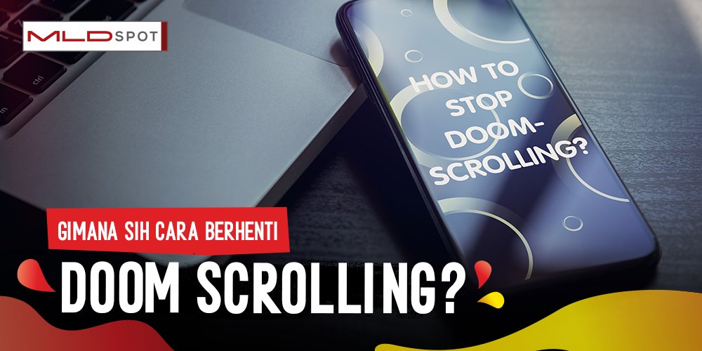 Sudah Waktunya Keluar dari Kebiasaan Doom Scrolling, Tapi Gimana Caranya?